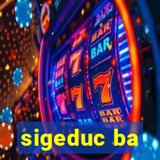 sigeduc ba